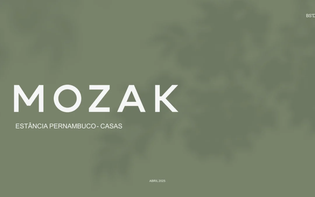 Lançamento Mozak – Estância Pernambuco – Casas